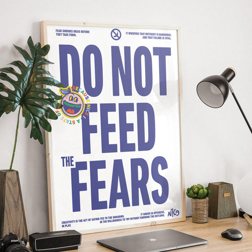 Poster - Do Not Feed the Fears